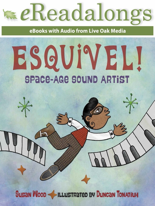 Title details for Esquivel! by Susan Wood - Available